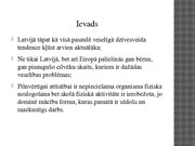 Referāts 'Sākumskolas skolēnu veselīga dzīvesveida sekmēšana ārpusstundu sporta nodarbībās', 24.