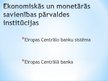 Prezentācija 'Eiropas Monetārā savienība un vienotā valūta - eiro', 6.