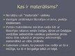 Prezentācija 'Materiālisms', 2.