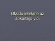 Prezentācija 'Oksīdu ietekme uz apkārtējo vidi', 1.