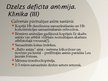Prezentācija 'Bērnu hemopoētiskās sistēmas īpatnības, dzelzs deficīta anēmija', 12.