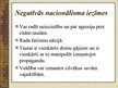 Prezentācija 'Nacionālisma pozitīvās un negatīvās iezīmes', 6.