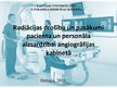Prezentācija 'Radiācijas drošība un pasākumi pacienta un personāla aizsardzībai angiogrāfijas ', 1.