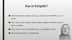 Prezentācija 'Eiripīds un viņa slavenais darbs ‘’Medeja’’', 2.