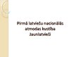 Prezentācija 'Pirmā latviešu nacionālās atmodas kustība', 1.