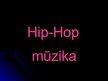 Prezentācija 'Hiphopa mūzika', 1.
