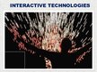 Prezentācija 'Interactive Technologies', 1.
