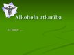 Prezentācija 'Alkoholisms', 1.