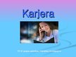 Prezentācija 'Karjera', 1.