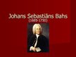 Prezentācija 'Johans Sebastians Bahs', 1.