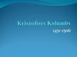 Prezentācija 'Kristofors Kolumbs un Amerikas atklāšana', 1.