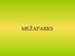 Prezentācija 'Mežaparks', 1.