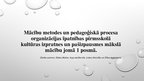 Prezentācija 'Mācību metodes un pedagoģiskā procesa organizācijas īpatnības pirmsskolā kultūra', 1.