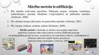 Prezentācija 'Mācību metodes un pedagoģiskā procesa organizācijas īpatnības pirmsskolā kultūra', 8.