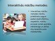 Prezentācija 'Interaktīvās mācīšanās metodes', 2.