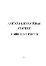 Referāts 'Antīkās literatūras vēsture: Aishils jeb Eshils', 1.