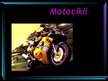 Prezentācija 'Motocikli', 1.