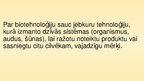 Prezentācija 'Biotehnoloģijas cilvēka dzīvē', 2.