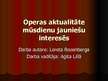 Referāts 'Operas aktualitāte mūsdienu jauniešu interesēs', 27.