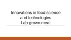 Prezentācija 'Meat Grown in Laboratory', 1.