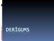 Prezentācija 'Derīgums', 1.