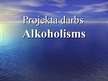Prezentācija 'Alkoholisms', 1.