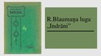 Prezentācija 'Rūdolfa Blaumaņa luga "Indrāni"', 1.