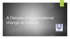 Prezentācija 'A Decade of Organizational Changes at "Unilever"', 1.