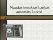 Prezentācija 'Jauna pakalpojuma analīze - naudas iemaksas bankomāts', 1.