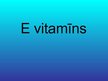 Prezentācija 'E vitamīns', 1.