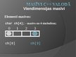 Prezentācija 'Masīvi C++ valodā', 4.