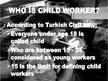 Prezentācija 'Employed Children in Latvia and Turkey', 3.