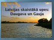 Prezentācija 'Latvijas skaistākās upes: Daugava un Gauja', 1.