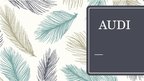 Prezentācija 'Audi', 1.