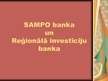 Prezentācija 'Sampo banka un Reģionālā investīciju banka', 1.