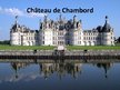 Prezentācija 'Château de Chambord', 2.