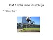 Prezentācija 'BMX sporta veids', 6.