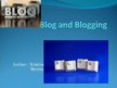 Prezentācija 'Blog and Blogging', 1.