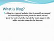 Prezentācija 'Blog and Blogging', 3.
