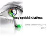 Prezentācija 'Acs optiskā sistēma', 1.