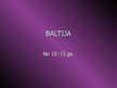 Prezentācija 'Baltija 10.-13.gadsimtā', 1.