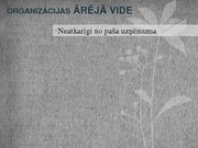 Referāts 'Organizācijas iekšējā un ārējā vide, komunikācijas vadīšana', 16.