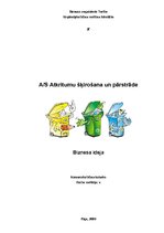 Referāts 'Biznesa ideja - a/s "Atkritumu šķirošana un pārstrāde"', 1.