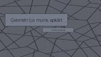 Prezentācija 'Ģeometrija mums apkārt', 1.