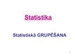 Prezentācija 'Grupēšana. Statistika', 1.