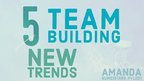 Prezentācija 'Five New Trends in Team Building', 1.