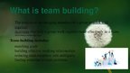 Prezentācija 'Five New Trends in Team Building', 3.