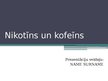 Prezentācija 'Nikotīns un kofeīns', 1.