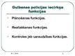 Prezentācija 'Valsts policijas Vidzemes reģiona pārvaldes Gulbenes policijas iecirknis', 6.