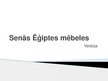 Prezentācija 'Senās Ēģiptes mēbeles', 1.